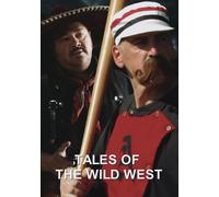 TALES OF THE WILD WEST