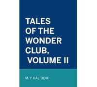 Tales of the Wonder Club, Volume II