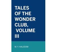 Tales of the Wonder Club, Volume III