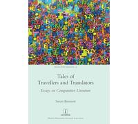Tales of Travellers and Translators: Essays on Comparative Literature