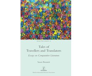 Tales of Travellers and Translators: Essays on Comparative Literature