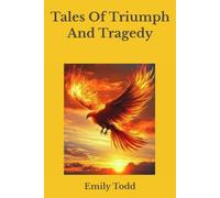 Tales Of Triumph And Tragedy