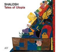 Shalosh – Tales of Utopia – Vinyle 12" – A.C.T.