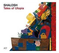 Shalosh - Tales of Utopia(Digipak) [Import]