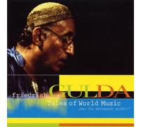 Tales of World Music-Was Die Weltmusik Erzählt Friedrich Gulda