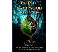 Tales of Wychwood: The Rise of the Old King