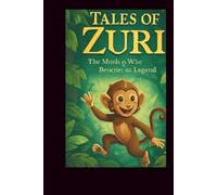 TALES OF ZURI: THE MONKEY WHO BECAME A LEGEND