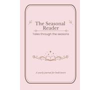 Tales Through The Seasons: A Year-Long Reading Challenge & Journal For Book Lovers