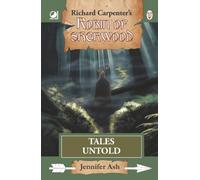 Tales Untold: from Richard Carpenter's Robin of Sherwood