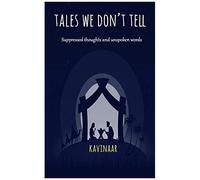 Tales We Don't Tell: Suppressed Thoughts And Unspoken Words
