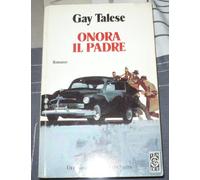 Talese Gay - Onora Il Padre