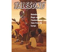 Talesong: Melodies of Magic and Timeless Fairy Tales from Old Europe