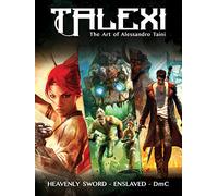 Talexi The Art of Alessandro Taini: Heavenly Sword, Enslaved and Dmc