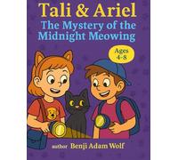 Tali & Ariel: The Mystery of the Midnight Meowing: A bedtime library sleepover turns into a midnight mystery!