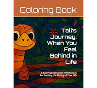 Tali’s Journey: When You Feel Behind in Life: Affirmations for Trusting the Timing of Your Life