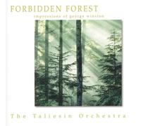 Taliesin Orchestra - Forbidden Forest: Music of George Winston