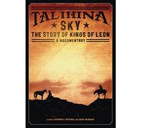 Talihina Sky: The Story of Kings of Leon