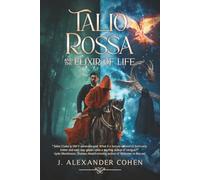 Talio Rossa and the Elixir of Life: A M/M Fantasy Legal Thriller