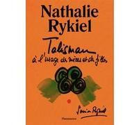 Talisman à l'usage des mères et des filles Nathalie Rykiel (Auteur), Sonia Rykiel (Dessinateur)