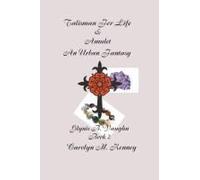 Talisman For Life & Amulet - Book Two
