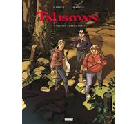 Talisman - Tome 02: Dans une sombre forêt