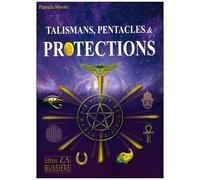 Talismans, Pentacles Et Protection