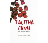 Talitha Cumi: Get Up Little Girl!
