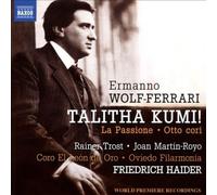Talitha Kumi / la Passione by E WOLF-FERRARI [Audio CD] NEUF