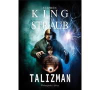 Talizman - Stephen King, Peter Straub (thriller en polonais)