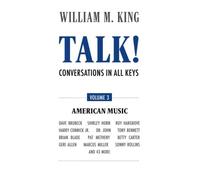 Talk! - A Conversation In All Keys: Volume 3 - American Music