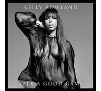 Talk A Good Game by Kelly Rowland [CD] NEUF
