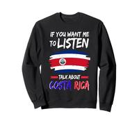 Talk About Costa Rica Drapeau Design Vacances Voyage Costa Rica Sweatshirt