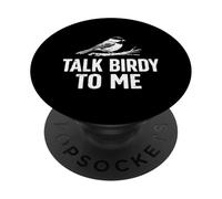 Talk Birdy to Me Observation d'oiseaux drôle PopSockets PopGrip Adhésif