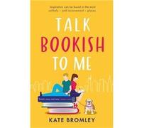 Talk bookish to me | Kate Bromley Kate Bromley (Auteur)