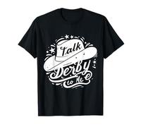 Talk Derby to Me Chapeau de Cowboy T-Shirt