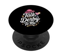 Talk Derby to ME Dicton Sarcastique drôle de Cheval PopSockets PopGrip Adhésif