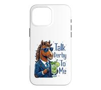 Talk Derby to Me Funny Cool Racing Horse Men Women Coque pour iPhone 16 Pro Max