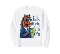 Talk Derby to Me Funny Cool Racing Horse Men Women Sweatshirt