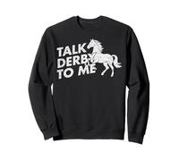 Talk Derby to Me Funny Horse Rider #25D1F Équitation Sweatshirt