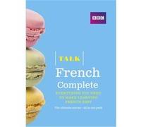 Talk French Complete (Book/Cd Pack): Everything You Need To Make Learning French Easy (Paperback) Isabelle Fournier, Sue Purcell (Auteur)
