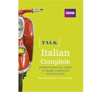 Talk Italian Complete (Book/CD Pack): Everything you need to make learning Italian easy