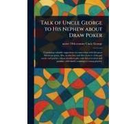Talk Of Uncle George To His Nephew About Draw Poker