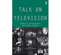 Talk on Television: Audience Participation and Public Debate
