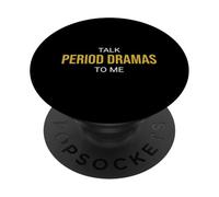 Talk Period Dramas to Me Fan drôle PopSockets PopGrip Adhésif