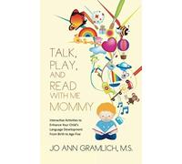Talk, Play, And Read With Me Mommy