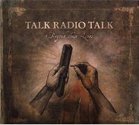 Talk Radio Talk - Beyond These Lines [Import]