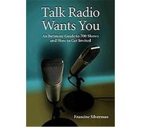 Talk Radio Wants You Francine Silverman (Auteur)