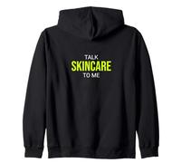 Talk Skincare to Me Funny Enthusiast Sweat à Capuche