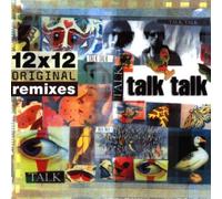 Talk Talk - 12 X 12 Original Remixes