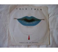 Talk Talk - TALK TALK Today/It's So Serious UK 7" 45